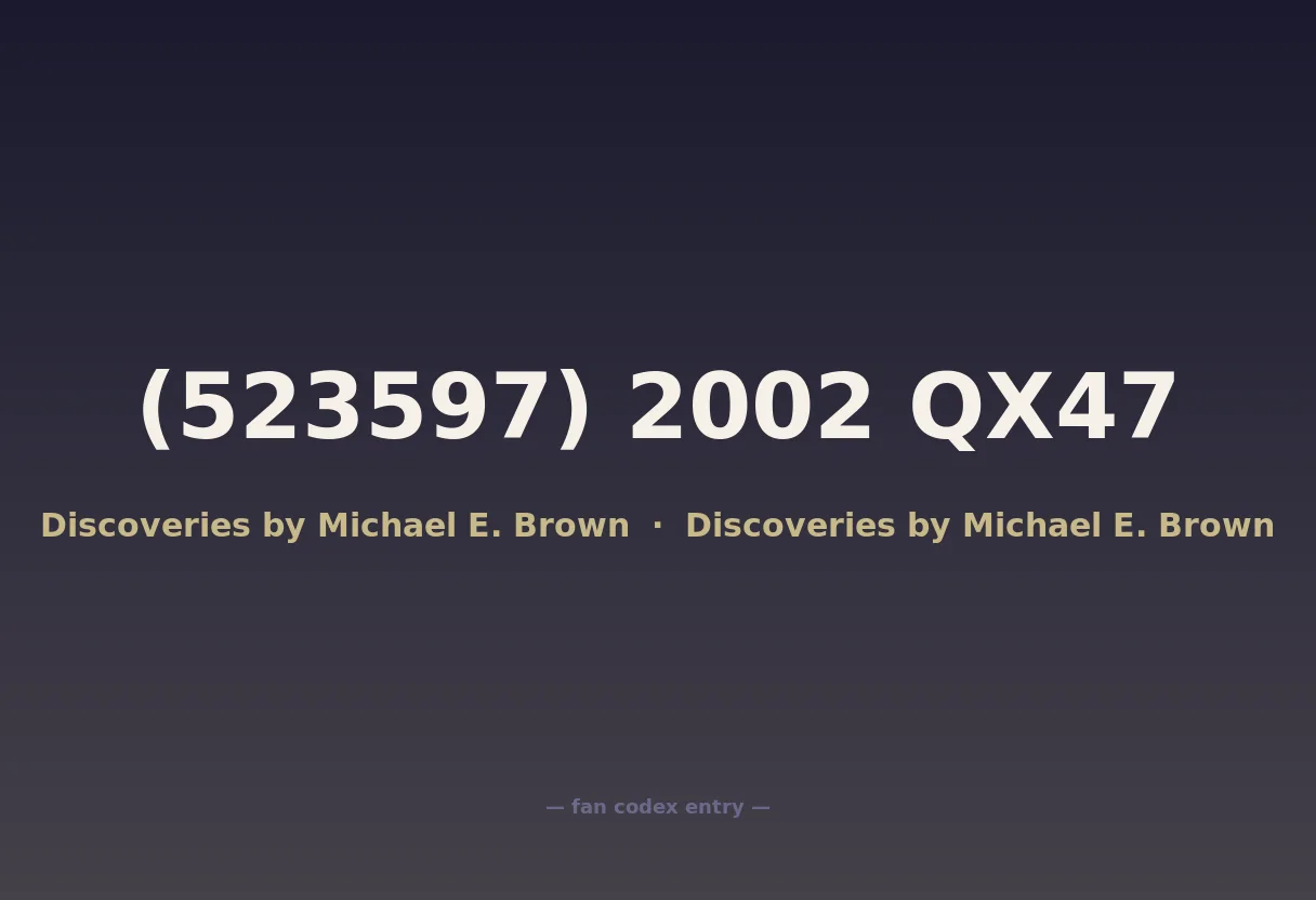(523597) 2002 QX47